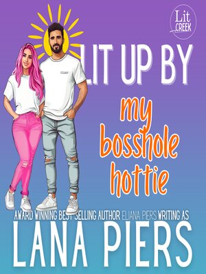 cover image of Lit Up by My Bosshole Hottie